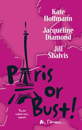 Title details for Paris or Bust!: Romancing Roxanne?\Daddy Come Lately\Love Is in the Air by Kate Hoffmann - Available